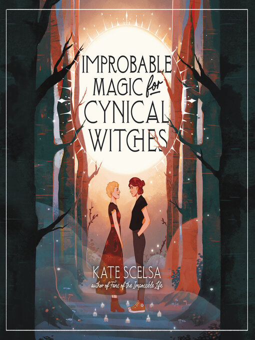 Title details for Improbable Magic for Cynical Witches by Kate Scelsa - Wait list